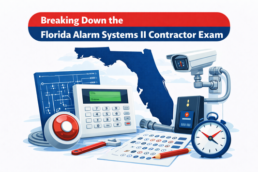 Breaking Down the Florida Alarm Systems II Contractor Exam