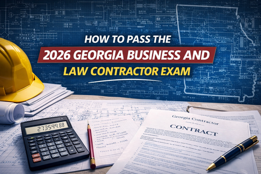 How to Pass the 2026 Georgia Business and Law Contractor Exam