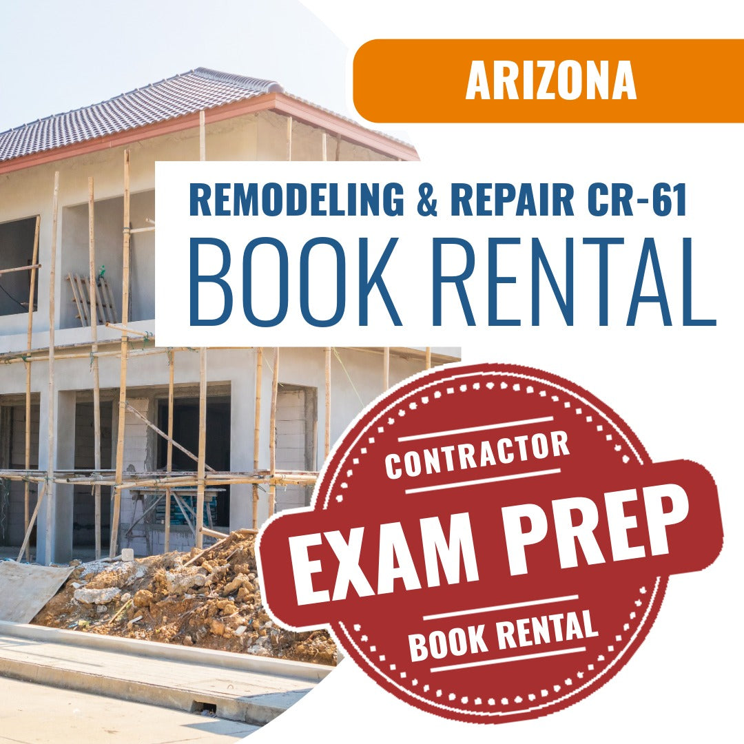 Arizona Limited Remodeling and Repair Residential / Commercial Contractor (CR-61) - Books & Courses Rental Package