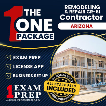 The 1 Package: All-Inclusive Arizona Limited Remodeling and Repair Residential / Commercial Contractor (CR-61) Exam, Licensing & Business Setup Solution