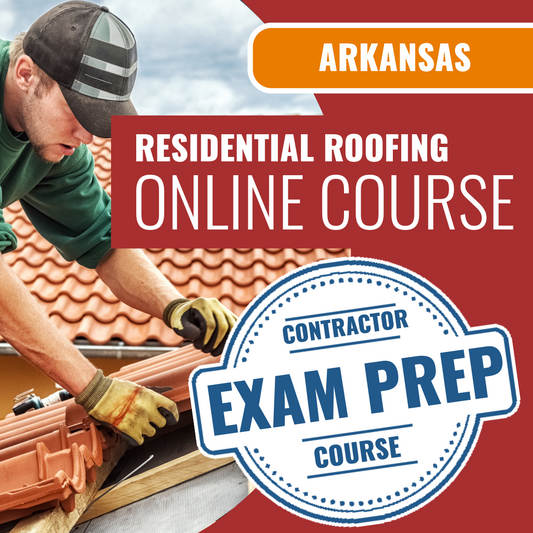 Arkansas Residential Roofing & Roof Decks Contractor - Online Exam Prep