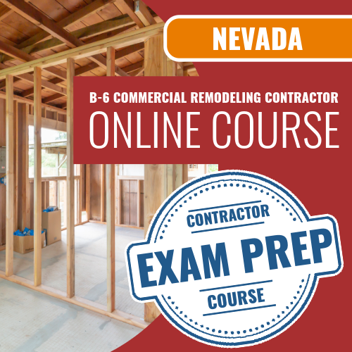 Nevada Commercial Remodeling Contractor (B-6) - Online Exam Prep Course