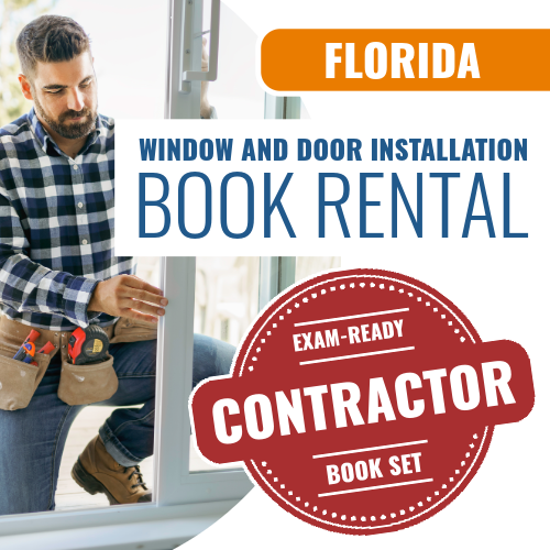 Florida Window and Door Installation Specialty Contractor Exam - Books & Courses Rental