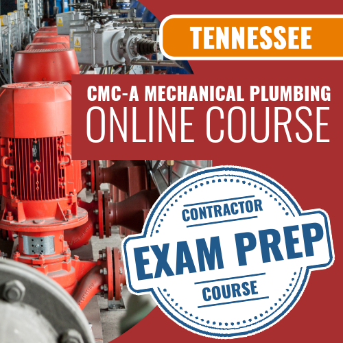 Tennessee CMC-A Mechanical Plumbing Contractor - Online Exam Prep Course (Prov)