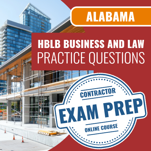 Alabama Prov HBLB Business and Law Exam - Online Practice Questions (For Home Builders)