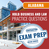 Alabama Prov HBLB Business and Law Exam  Online Practice Questions For Home Builders