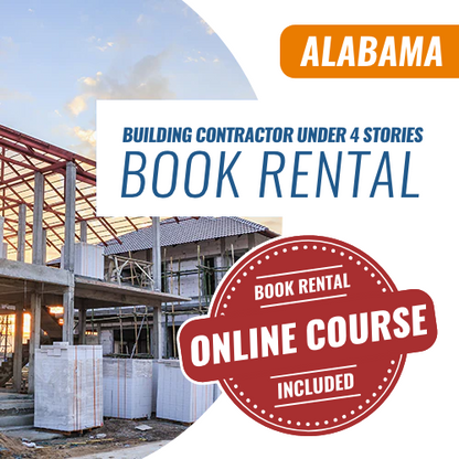 Contractor Exam Prep - Alabama Building Contractor Under Four (4) Stories Book Rental. Contractor Book Rental Online Course Included. We are the exam pros for all your trades licensing needs nationwide.