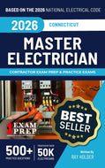 Connecticut 2026 Master Electrician Exam Prep and Study Guide: 12 Practice Exams + 2 Full Final Exams: Trusted by 50k Electricians