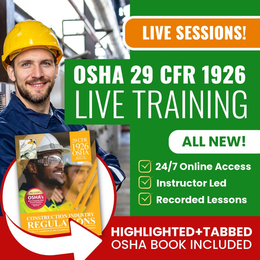 OSHA 29 CFR 1926 Contractor Exam Prep – Live Virtual Training + Highlighted & Tabbed Book