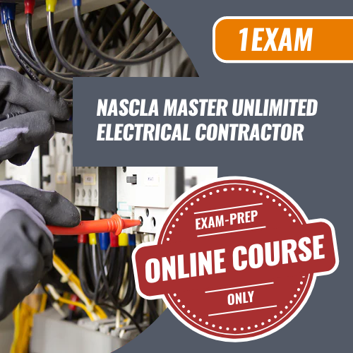 NASCLA Master Unlimited Electrical Contractor Exam - Online Exam Prep Course
