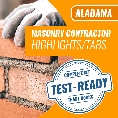 Contractor Exam Prep - Alabama Masonry Contractor Highlights and Tabs. Complete Set, Test Ready trade books. We are the exam pros for all your trades licensing needs nationwide.