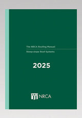 NRCA ROOFING MANUAL: STEEP-SLOPE ROOF SYSTEMS, 2025