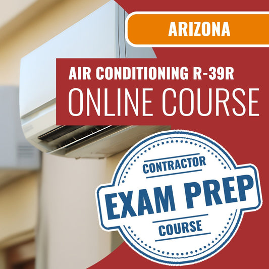 Arizona Air Conditioning and Refrigeration Residential Contractor (R-39R) Exam - Online Exam Prep