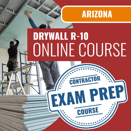 Arizona Drywall Residential Contractor (R-10) Exam - Online Exam Prep