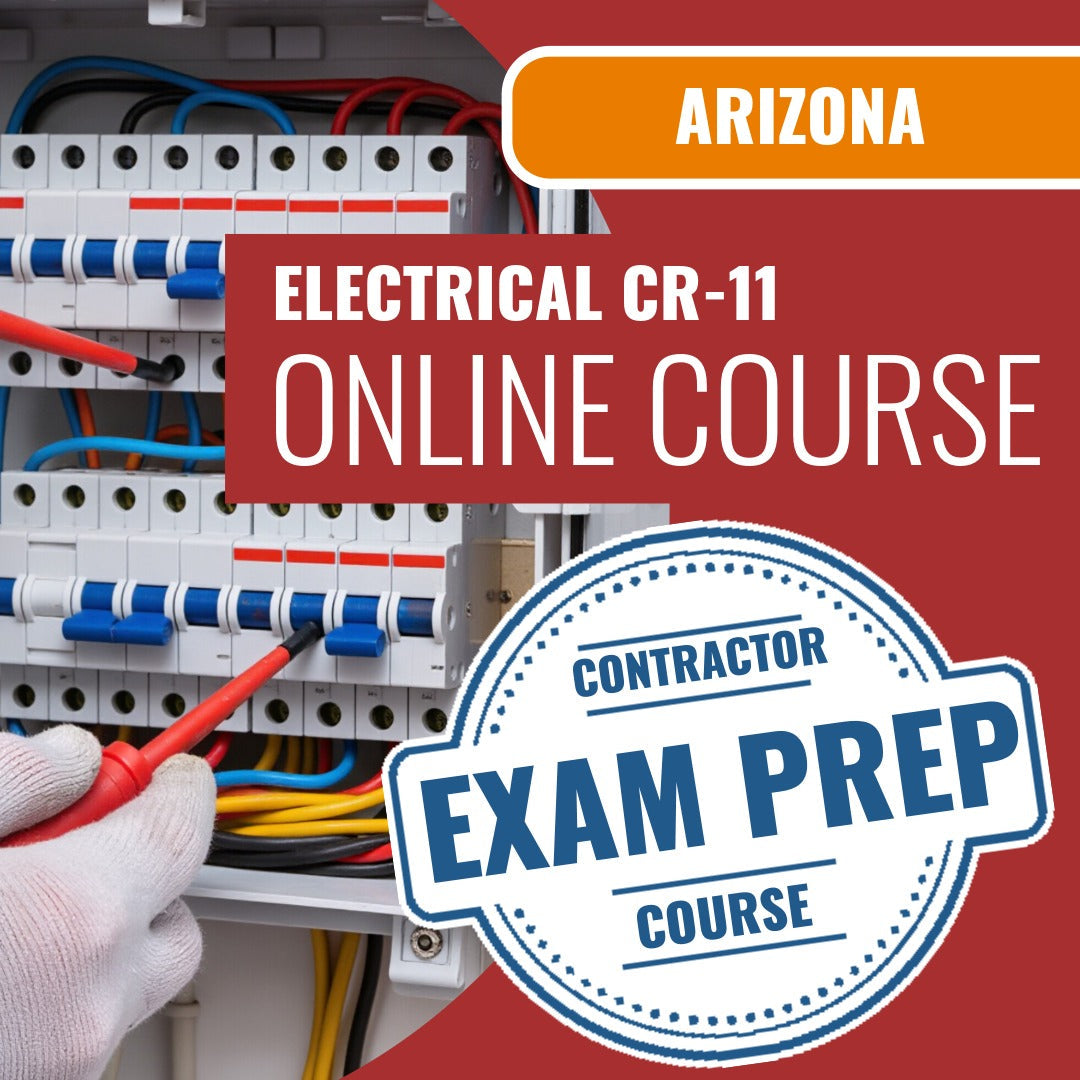 Arizona Electrical Residential / Commercial Contractor (CR-11) Exam - Online Exam Prep