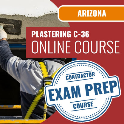 Arizona Plastering Commercial Contractor (C-36) Exam - Online Exam Prep