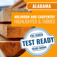Alabama Millwork and Finish Carpentry Contractor Exam Highlighted & Tabbed Book Package
