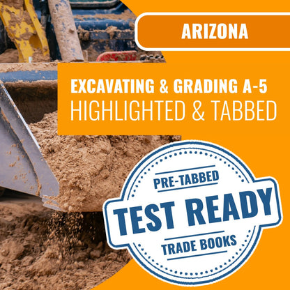 Arizona Excavating, Grading and Oil Surfacing Commercial Contractor (A-5) Highlighted & Tabbed Book Package