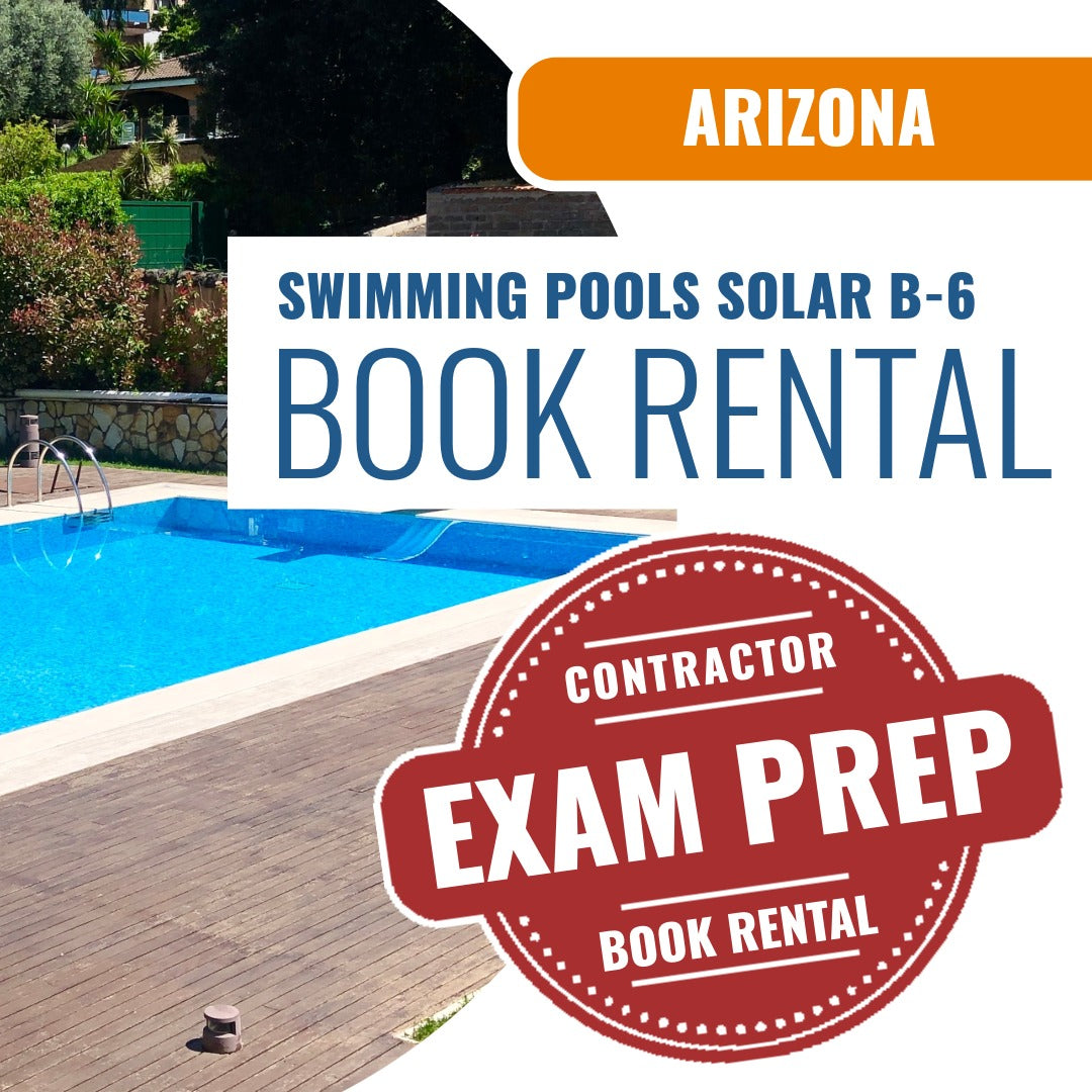 Arizona Swimming Pools, Including Solar Residential Contractor (B-6) - Books & Courses Rental Package
