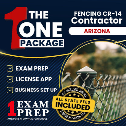 The 1 Package: All-Inclusive Arizona Fencing Residential / Commercial Contractor (CR-14) Exam, Licensing & Business Setup Solution