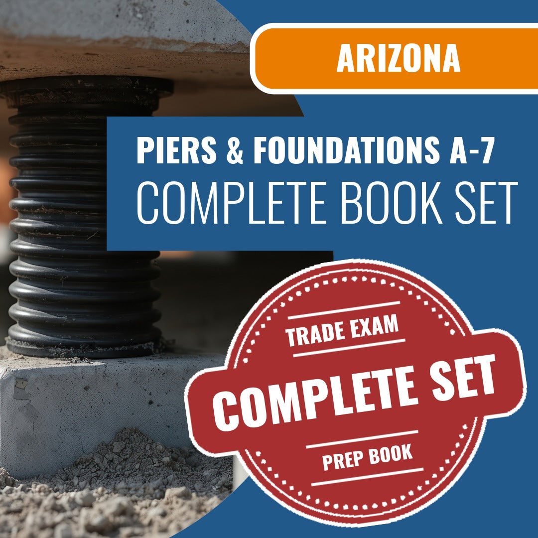 Arizona Piers and Foundations Commercial Contractor (A-7) Exam Book Package