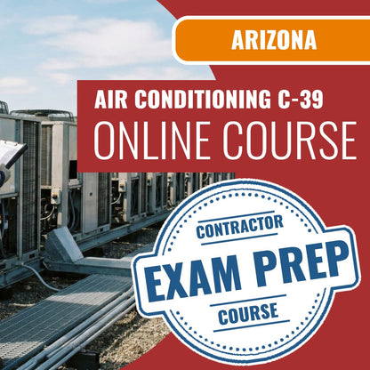 Arizona Air Conditioning and Refrigeration Commercial Contractor (C-39) Exam - Online Exam Prep