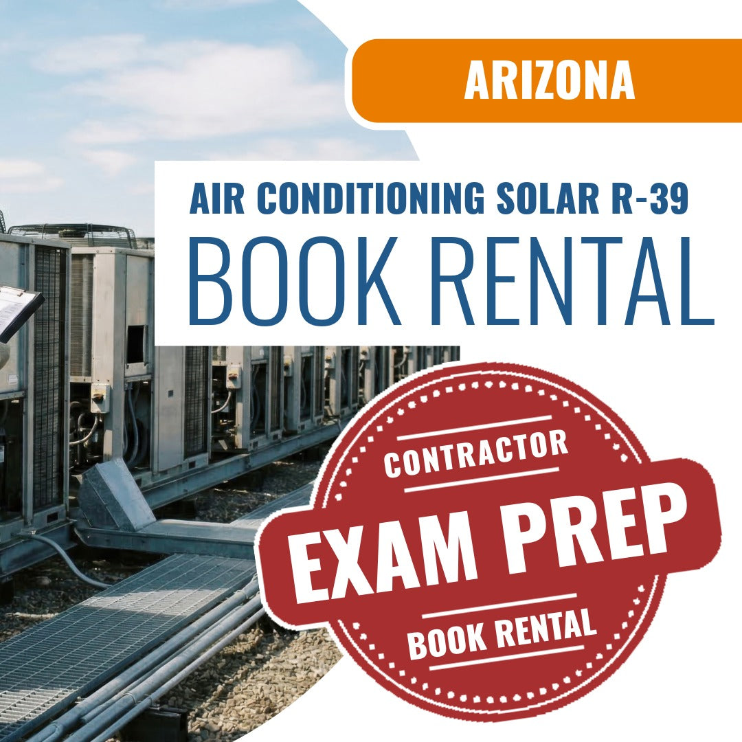 Arizona Air Conditioning and Refrigeration, Including Solar Residential Contractor (R-39) - Books & Courses Rental Package