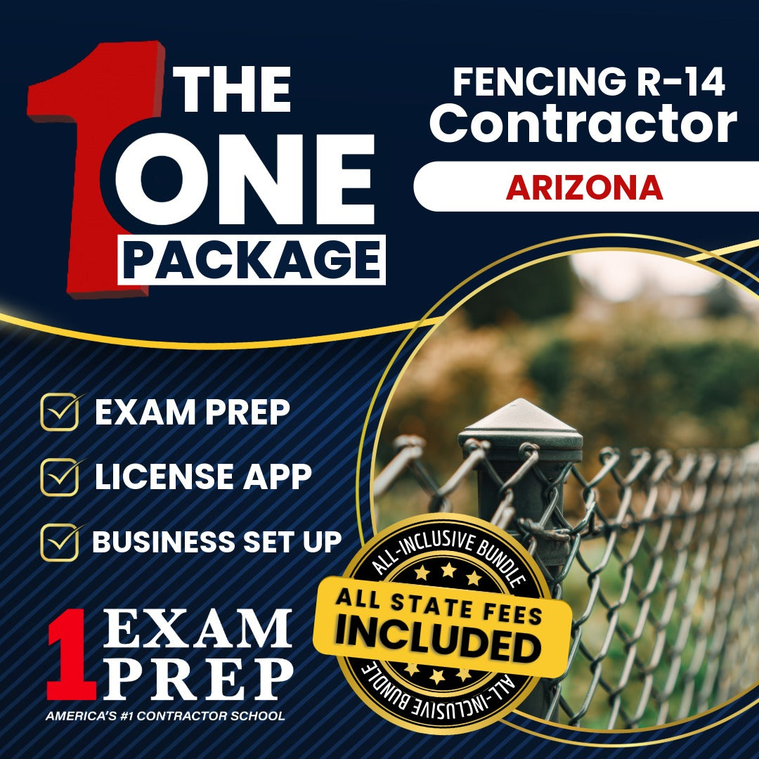 The 1 Package: All-Inclusive Arizona Fencing Residential Contractor (R-14) Exam, Licensing & Business Setup Solution
