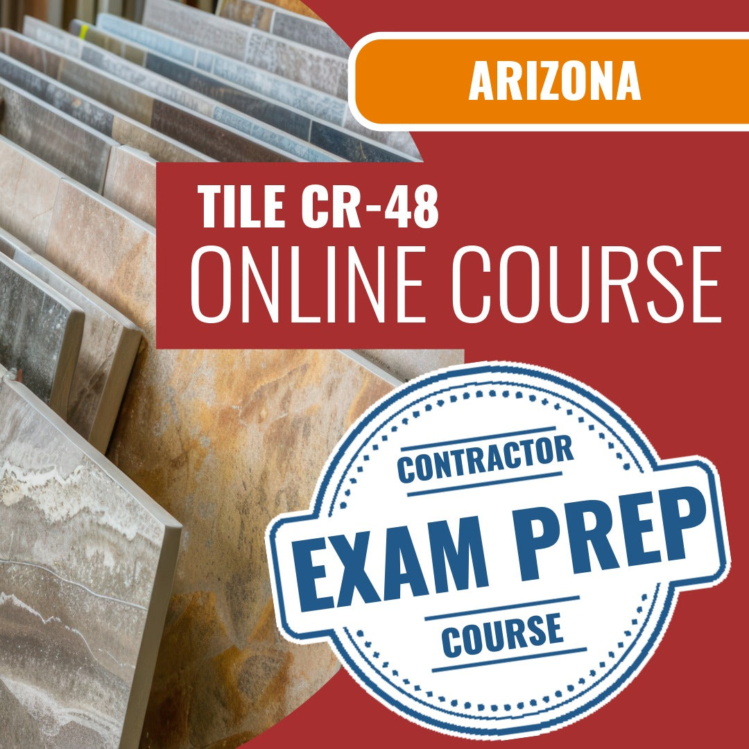 Arizona Ceramic, Plastic and Metal Tile Residential / Commercial Contractor (CR-48) Exam - Online Exam Prep