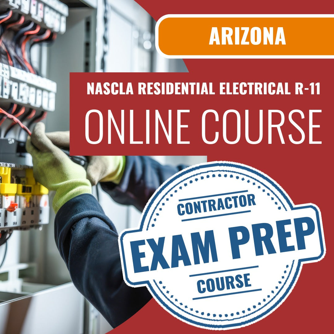 Arizona NASCLA Accredited Trade Examination for Residential Electrical Contractors (R-11) Exam - Online Exam Prep
