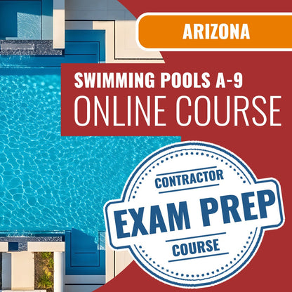 Arizona Swimming Pools Commercial Contractor (A-9) Exam - Online Exam Prep