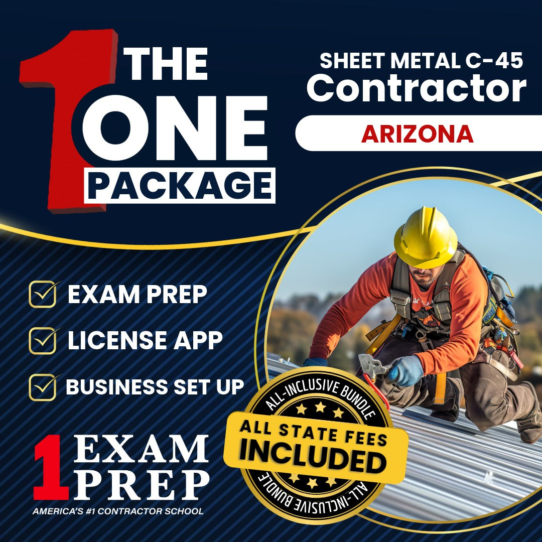 The 1 Package: All-Inclusive Arizona Sheet Metal Commercial Contractor (C-45) Exam, Licensing & Business Setup Solution
