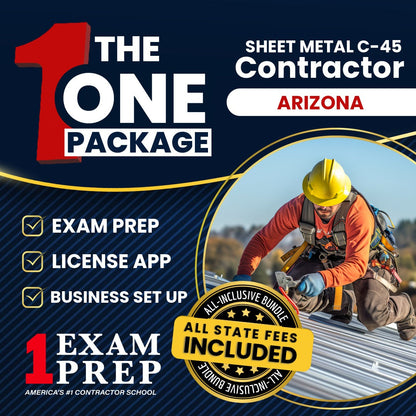 The 1 Package: All-Inclusive Arizona Sheet Metal Commercial Contractor (C-45) Exam, Licensing & Business Setup Solution