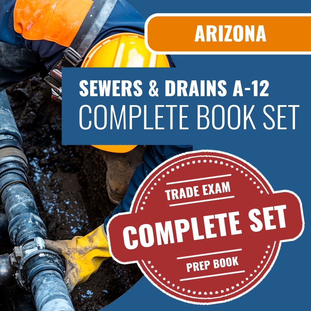Arizona Sewers, Drains and Pipe Laying Commercial Contractor (A-12) Exam Book Package