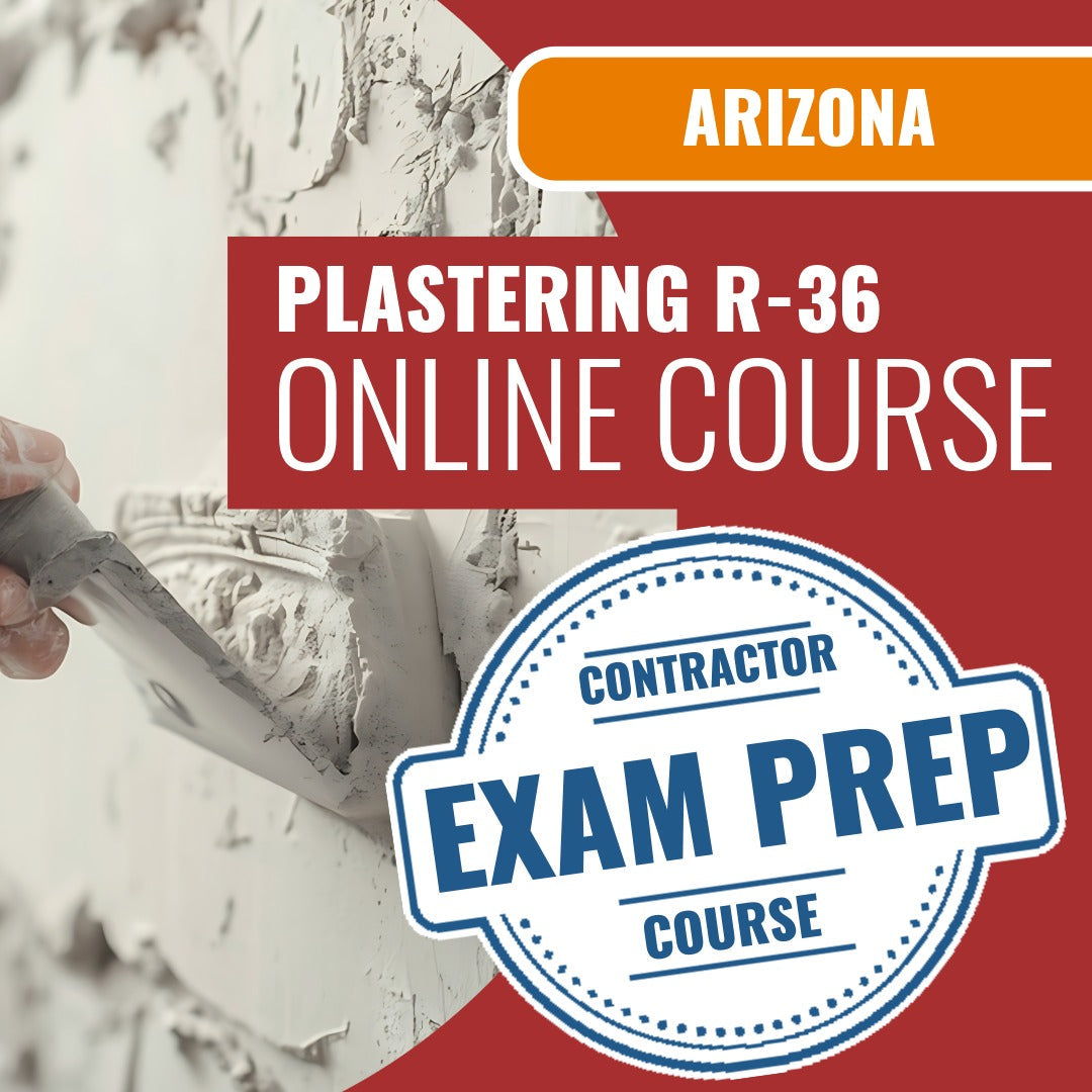 Arizona Plastering Residential Contractor (R-36) Exam - Online Exam Prep