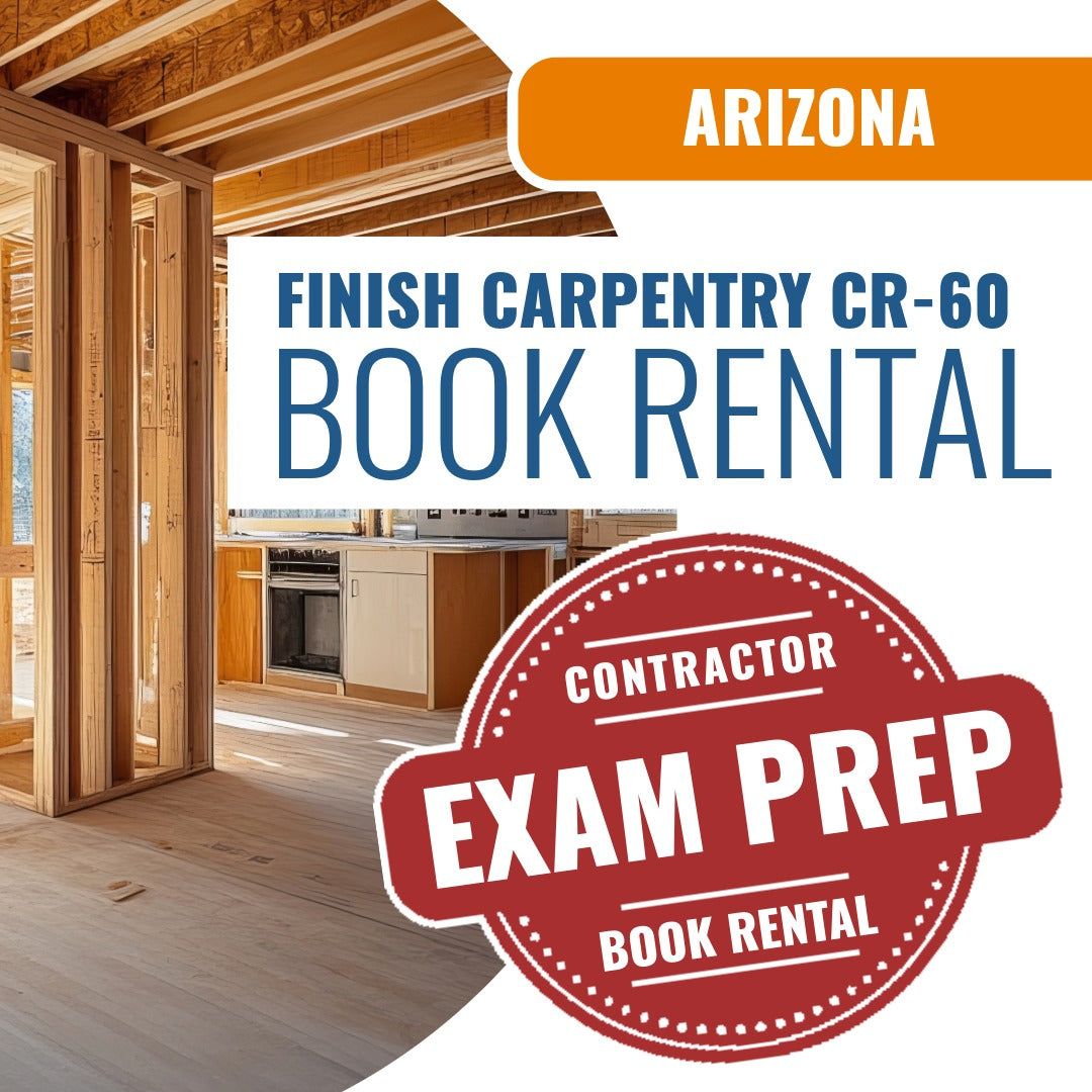 Arizona Finish Carpentry Residential / Commercial Contractor (CR-60) - Books & Courses Rental Package