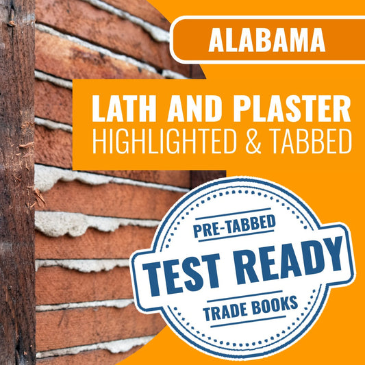 Alabama Lath and Plaster Contractor Exam Highlighted & Tabbed Book Package