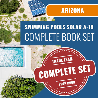 Arizona Swimming Pools, Including Solar Commercial Contractor (A-19) Exam Book Package