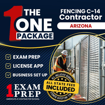 The 1 Package: All-Inclusive Arizona Fencing Commercial Contractor (C-14) Exam, Licensing & Business Setup Solution