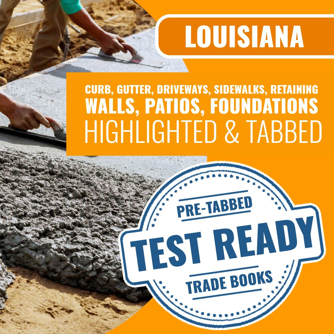 Louisiana Curb, Gutter, Driveways, Sidewalks, Retaining Walls, Patios, Foundations Contractor Exam Highlighted & Tabbed Book Package