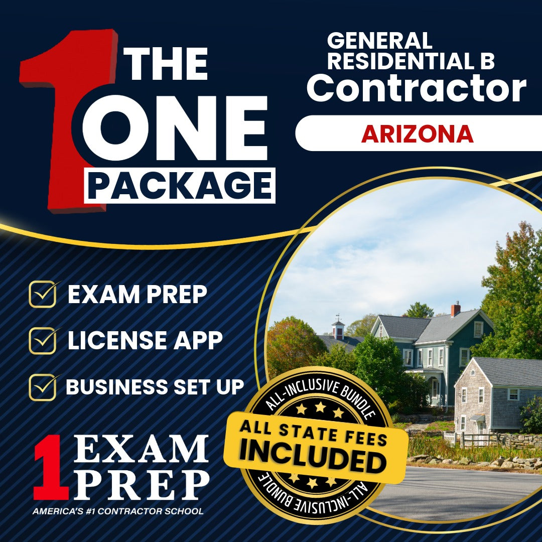 The 1 Package: All-Inclusive Arizona General Residential Contractor (B) Exam, Licensing & Business Setup Solution