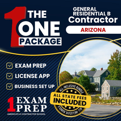 The 1 Package: All-Inclusive Arizona General Residential Contractor (B) Exam, Licensing & Business Setup Solution