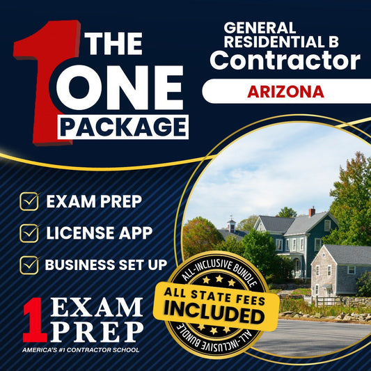 The 1 Package: All-Inclusive Arizona General Residential Contractor (B) Exam, Licensing & Business Setup Solution