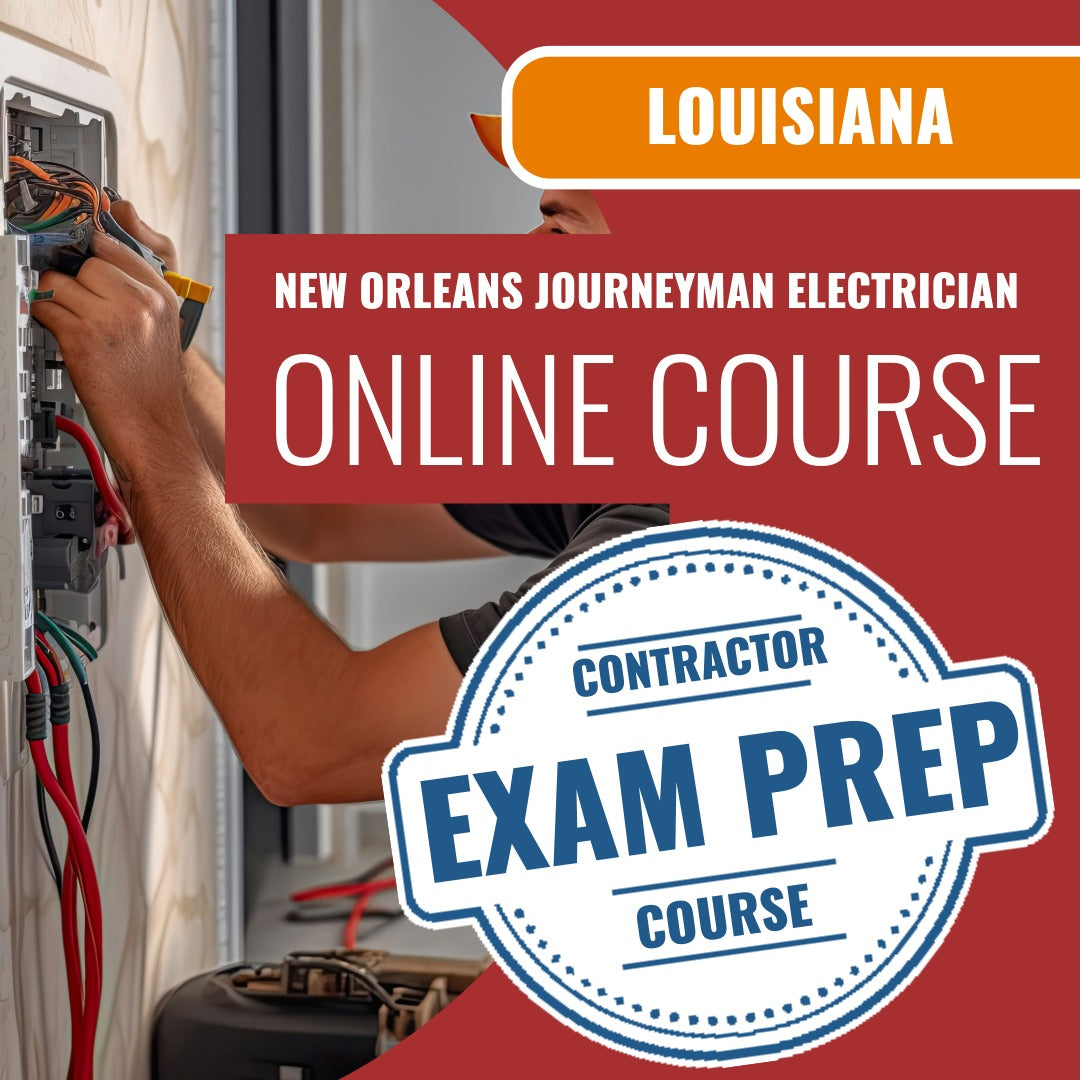 New Orleans Louisiana Journeyman Electrician (ICC - R17) Exam - Online Exam Prep