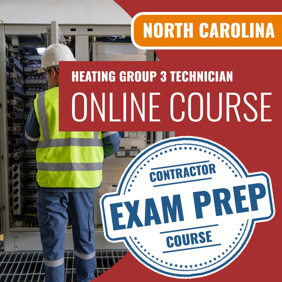 North Carolina Heating Group 3 Technician Exam Online Course