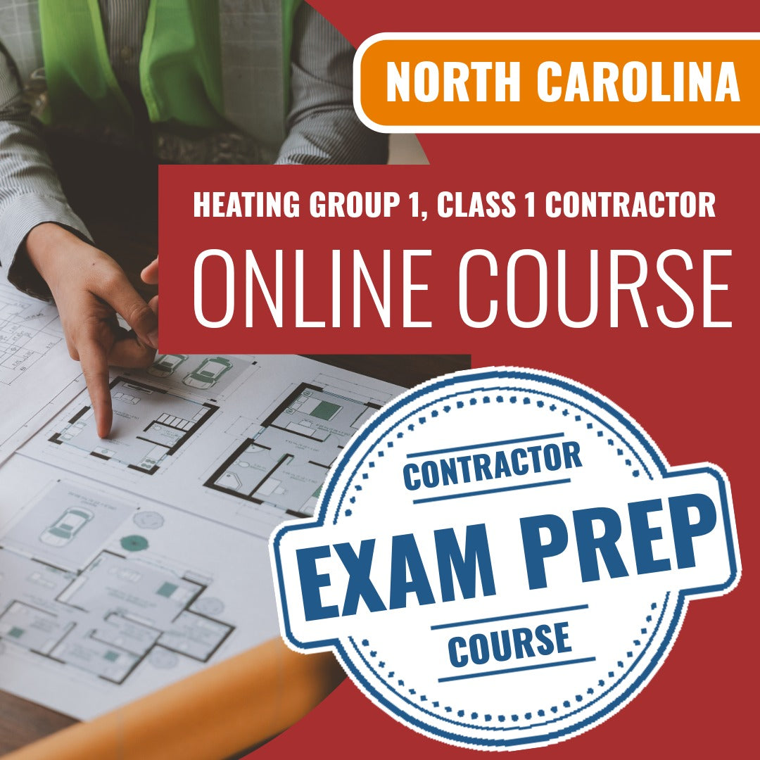 North Carolina Heating Group 1, Class 1 Contractor Exam Online Course