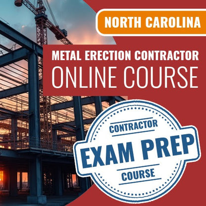 North Carolina Metal Erection Contractor - Online Exam Prep Course