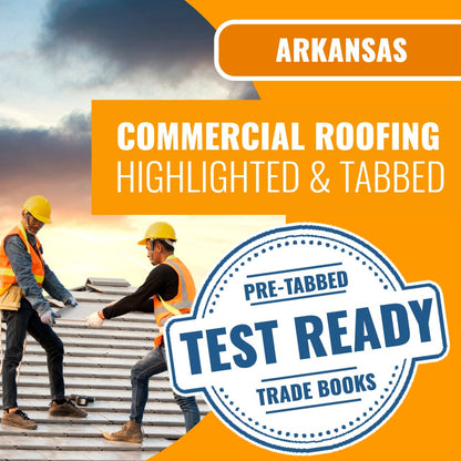Arkansas Commercial Roofing & Roof Decks Contractor Exam Highlighted & Tabbed Book Package