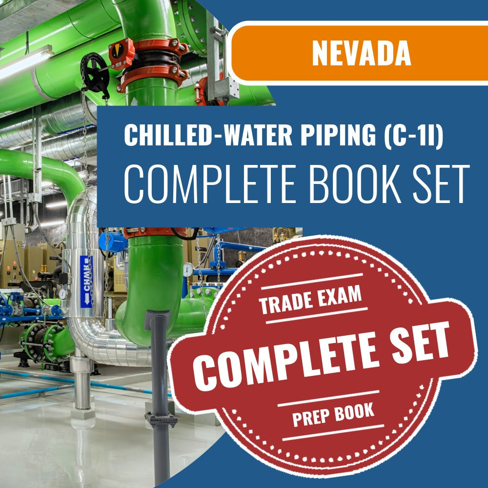 Nevada Chilled-Water Piping Contractor (C-1I) Exam Book Package