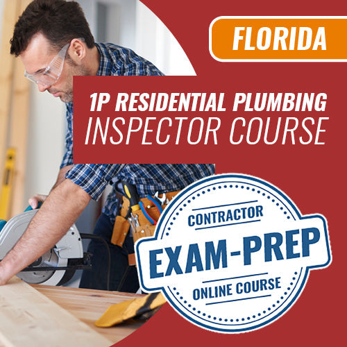 Florida 1P Residential Plumbing Inspector - Online Exam Prep Course